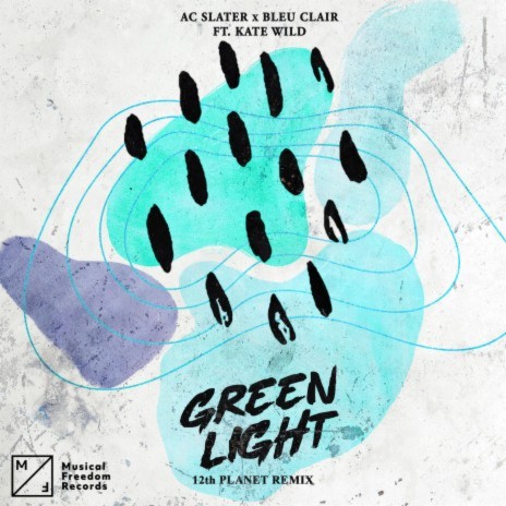 Green Light (feat. Kate Wild) [12th Planet Remix] | Boomplay Music