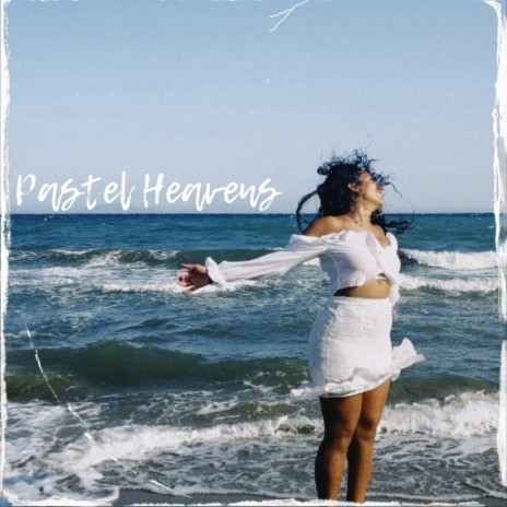 Pastel Heavens | Boomplay Music