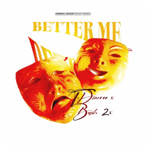 Better Me ft. TcDineroo | Boomplay Music