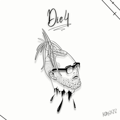 Die4 | Boomplay Music