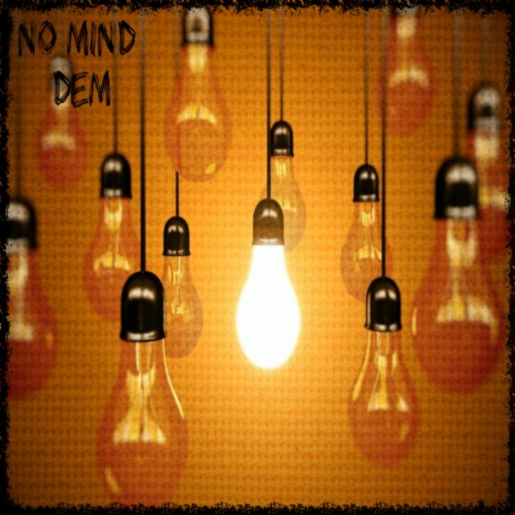 No Mind Dem | Boomplay Music