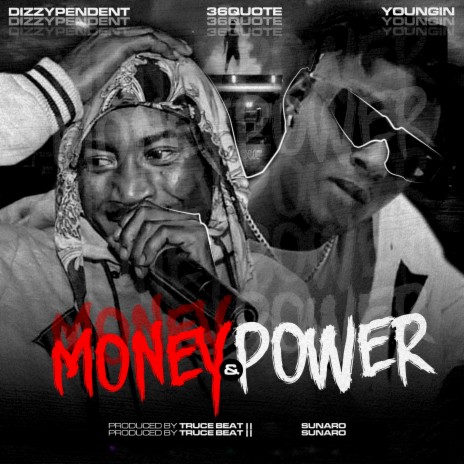 Money & Power ft. 36quote & Youngin | Boomplay Music