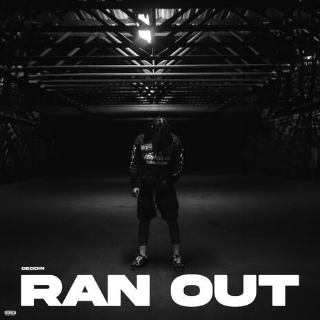 RAN OUT | Boomplay Music