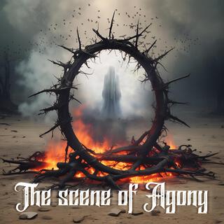 The Scene of Agony lyrics | Boomplay Music