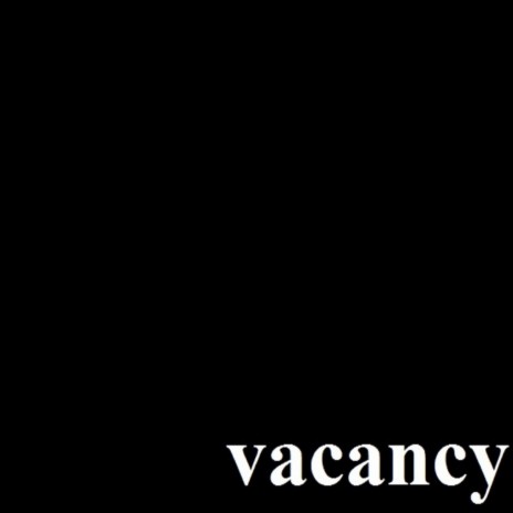 Vacancy | Boomplay Music