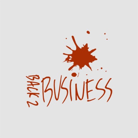 Back 2 Business | Boomplay Music