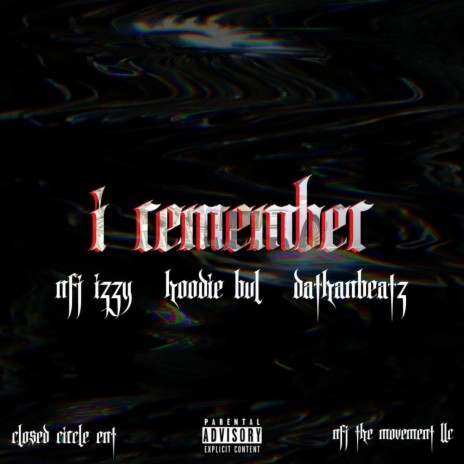 I Remember ft. Hoodie Bul & DathanBeatz | Boomplay Music