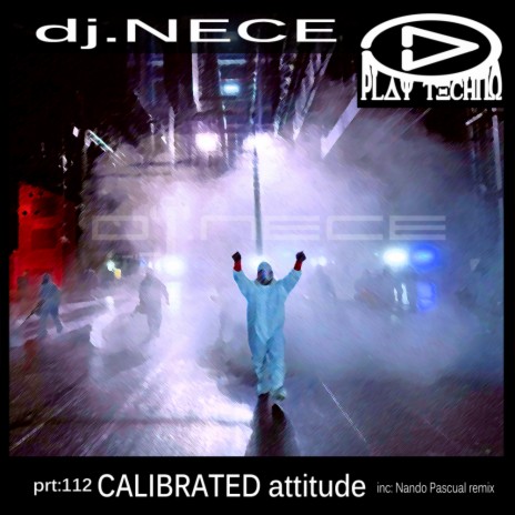 Calibrated Attitude (Nando Pascual Remix)
