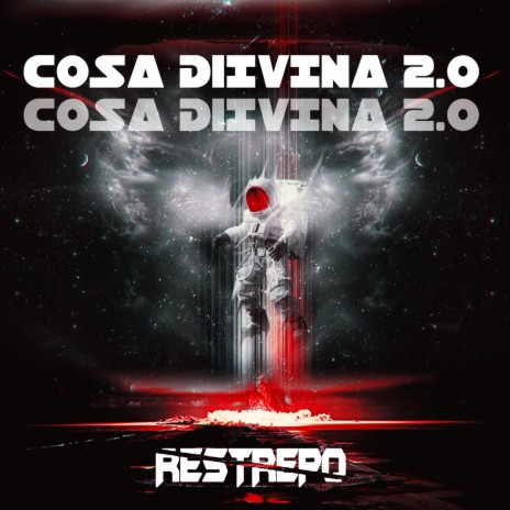 Cosa Divina (2.0) ft. Restrepo | Boomplay Music