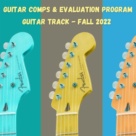 Guitar Comps & Evaluation: Guitar Track (Fall 2022) | Boomplay Music