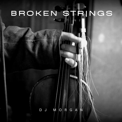 Broken Strings | Boomplay Music