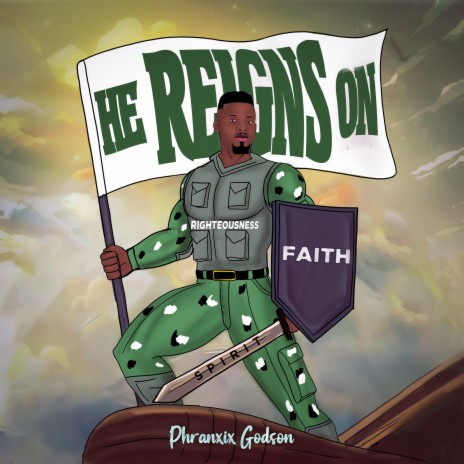 He Reigns On | Boomplay Music