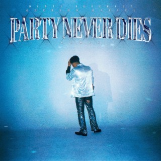 The Party Never Dies (Remix)