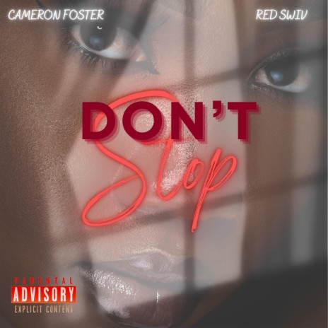 Don't Stop ft. Red Swiv