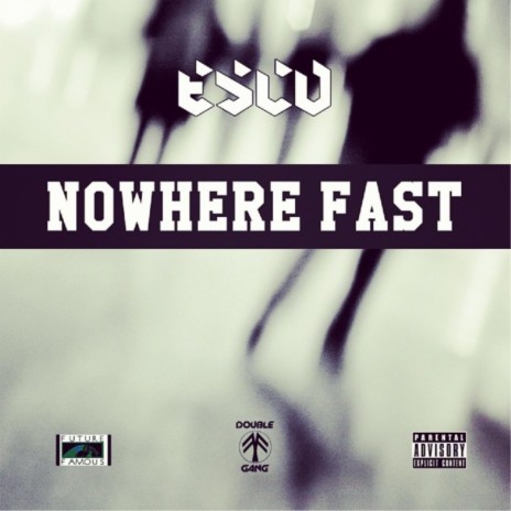 Nowhere Fast | Boomplay Music