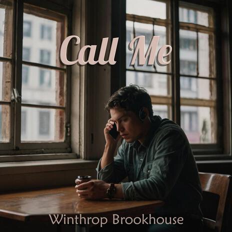 Call Me | Boomplay Music