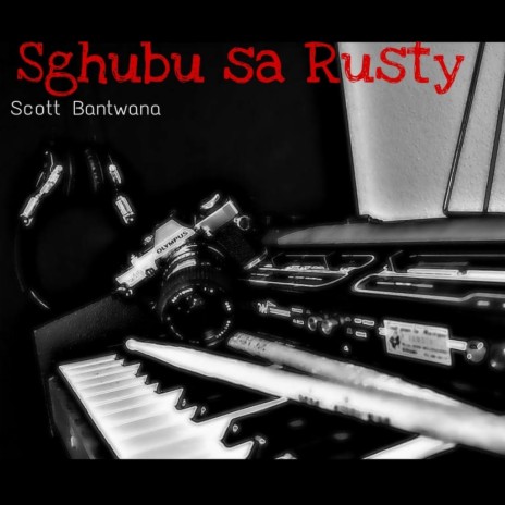 Sghubu Sa Rusty (Extended Version) | Boomplay Music