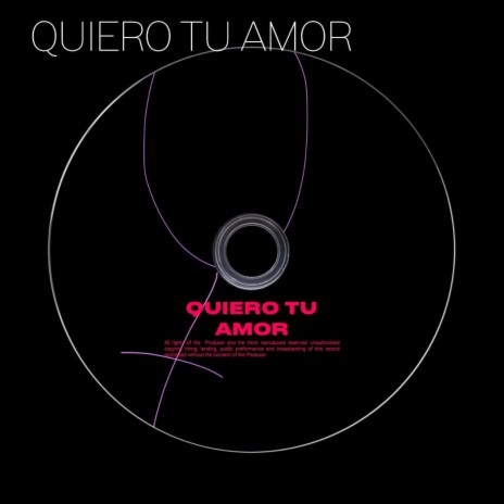 QUIERO TU AMOR.