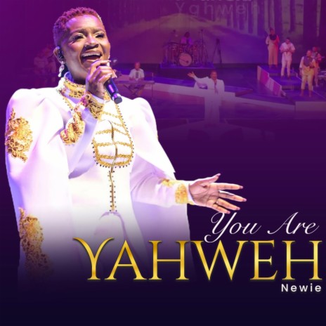 You Are Yahweh (Live) | Boomplay Music