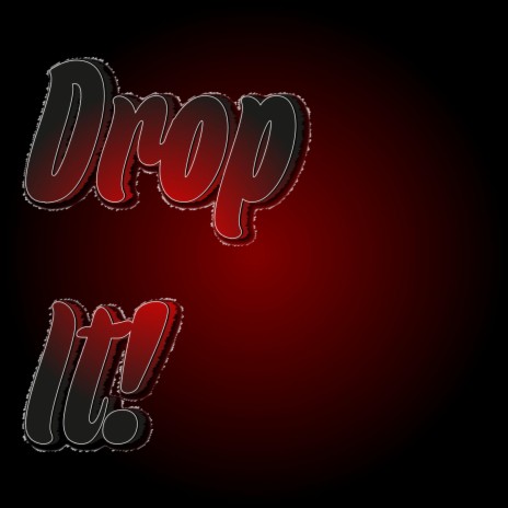 Drop It! (Original Mix)
