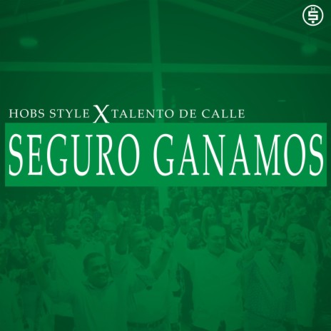 Seguro Ganamos ft. Talento De Calle | Boomplay Music