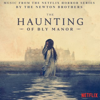 The Haunting of Bly Manor (Music from the Netflix Horror Series)