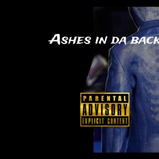 Ashes In Da Back