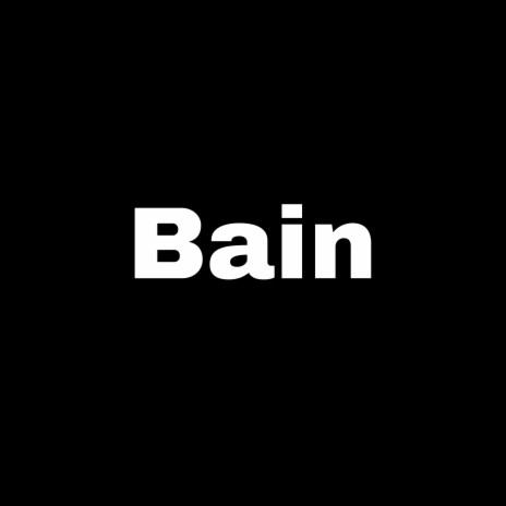 Bain | Boomplay Music