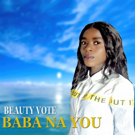 Baba Na You | Boomplay Music