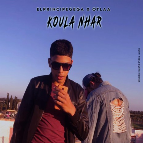 Koula Nhar ft. Otlaa | Boomplay Music