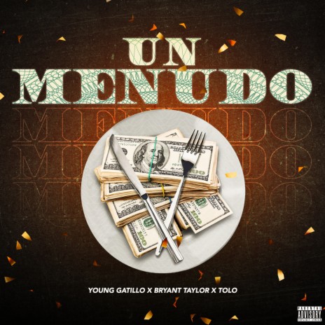 Un Menudo ft. Bryant taylor & Tolo | Boomplay Music