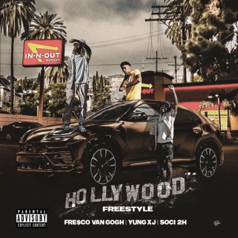 Hollywood Freestyle ft. Fre$co Van gOGh & Soci 2h | Boomplay Music