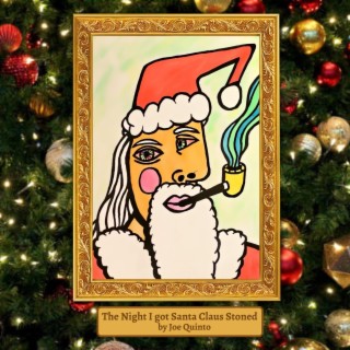 The Night I Got Santa Claus Stoned