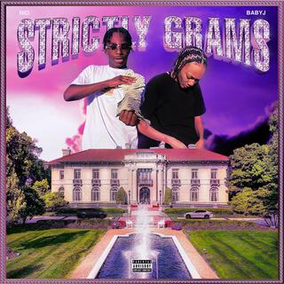 Strictly Grams