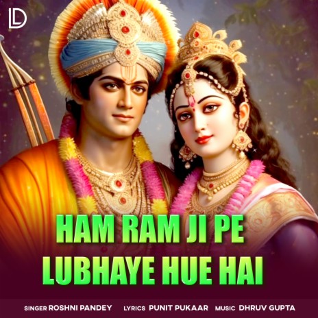 Ham Ram Ji Pe Lubhaye Hue Hai | Boomplay Music