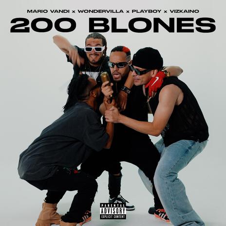 200 BLONES ft. Mario Vandi, Wondervilla & PlaiVoy | Boomplay Music