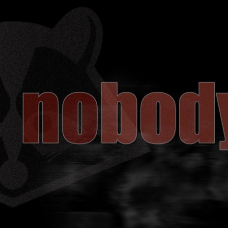 Nobody | Boomplay Music