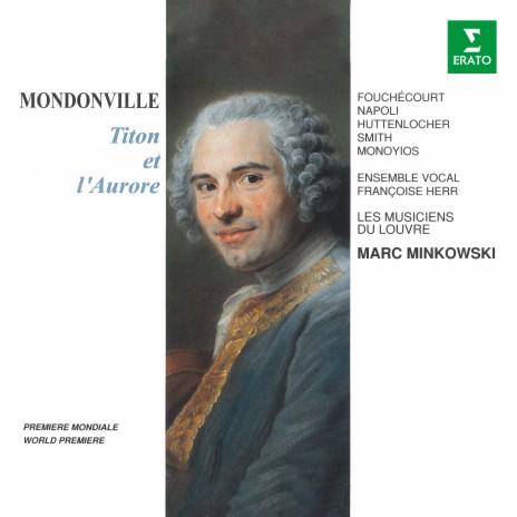 Titon et l'Aurore, Op. 7, Act 2, Scene 4: Vents furieux, sortez de la grotte profonde (Éole, Chœur) ft. Les Musiciens du Louvre, Ensemble vocal Françoise Herr & Philippe Huttenlocher | Boomplay Music