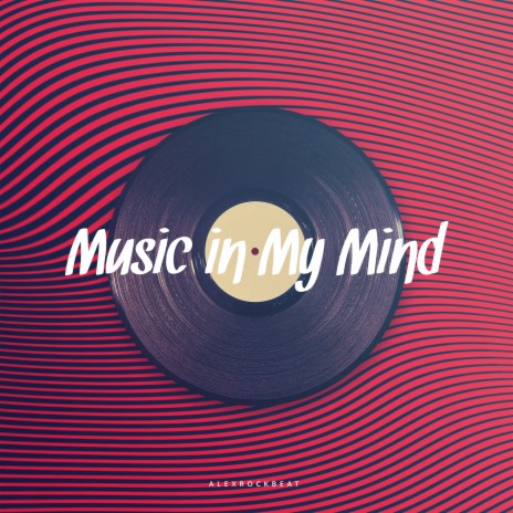 Music in My Mind | Boomplay Music