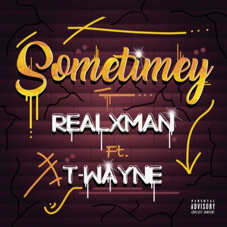 Sometimey ft. T-Wayne