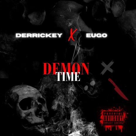 Demon time ft. Derrickey Steeby & Eugo | Boomplay Music