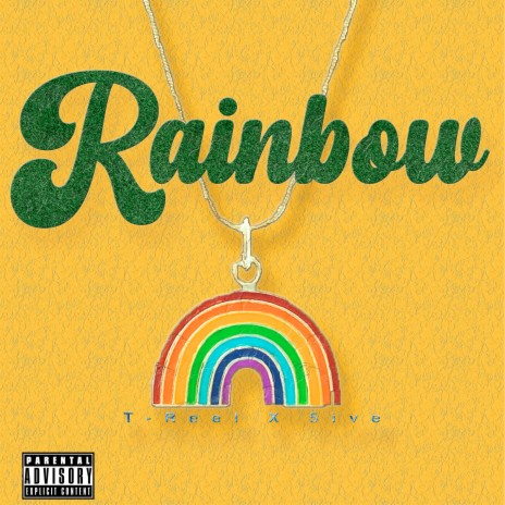 Rainbow ft. T-Reel | Boomplay Music