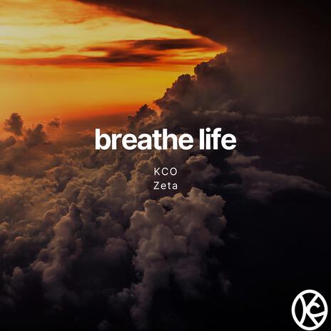 breathe life ft. Zeta | Boomplay Music