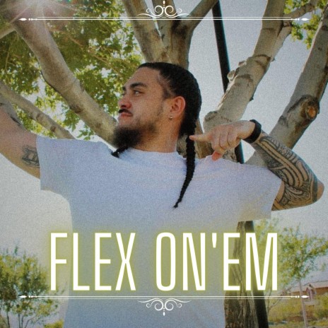 Flex On'em | Boomplay Music