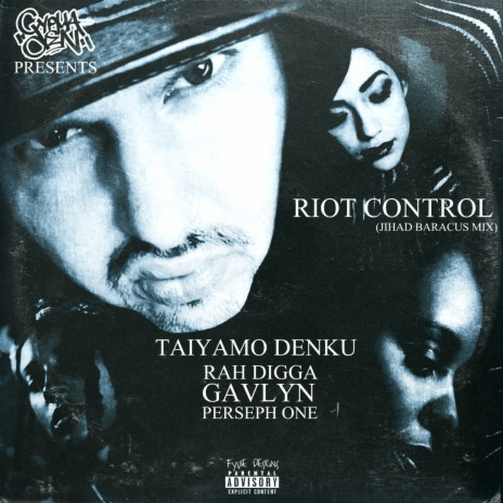 Riot Control (Jihad Baracus Mix) ft. Rah Digga, Gavlyn & Perseph One | Boomplay Music