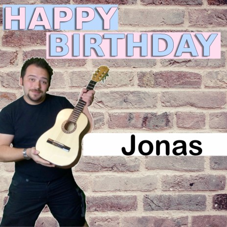 Happy Birthday Jonas mit Ansage