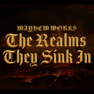 The Realms They Sink In