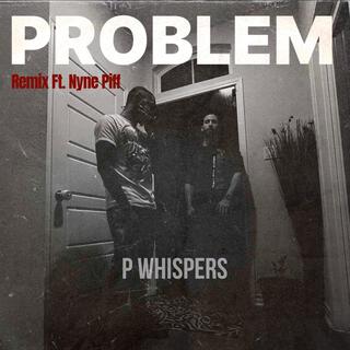 Problem (Remix)