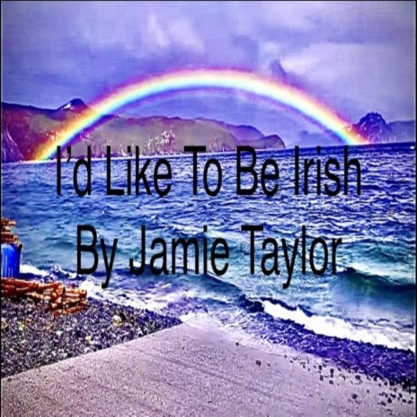 I'd Like To Be Irish (Re-Mastered)