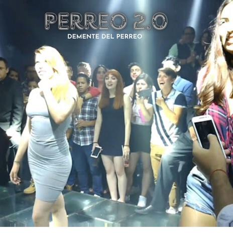 PERREO 2.0 | Boomplay Music